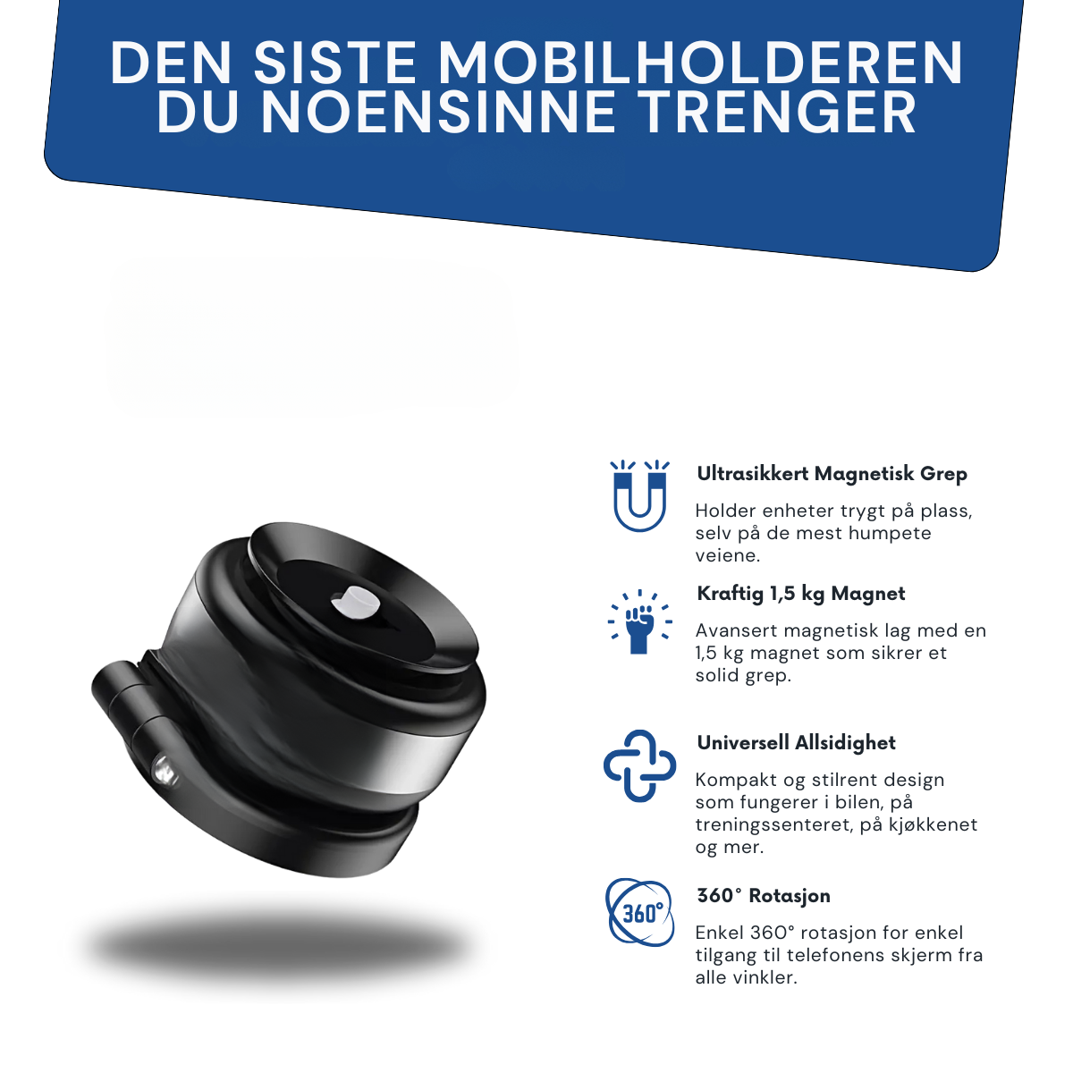 MagHold Pro – 360° Magnetisk Enhetsfeste